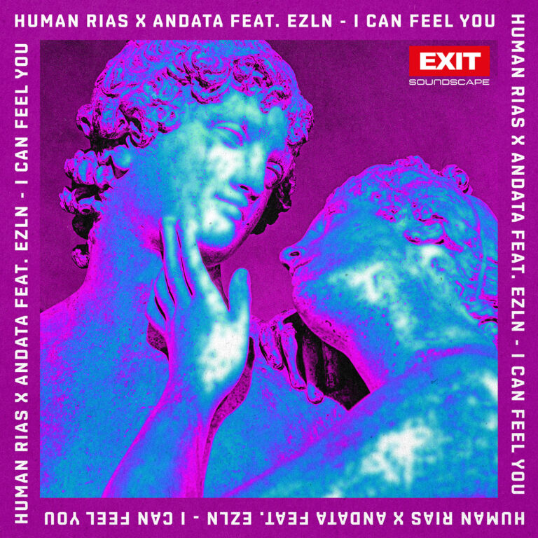 Human Rias x Andata feat. Ezln - I Can Feel You